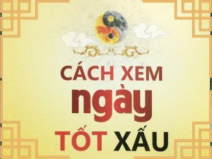 Phương pháp coi ngày tốt xấu